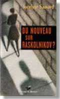 du nouveau sur raskolnikov