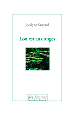Lou est aux anges, jocelyne sauvard 2017